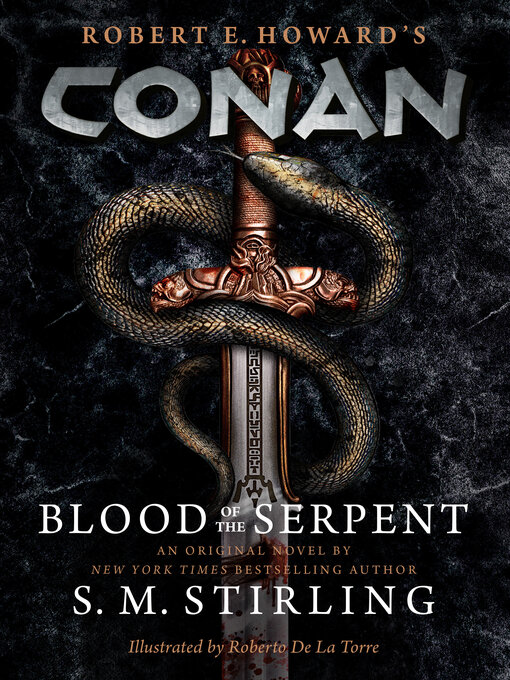 Title details for Conan: Blood of the Serpent by S. M. Stirling - Available